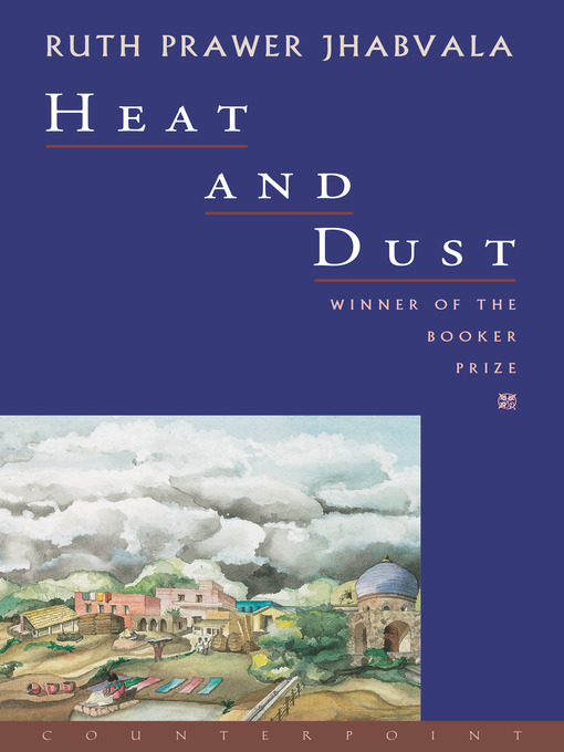 Title details for Heat and Dust by Ruth Prawer Jhabvala - Available